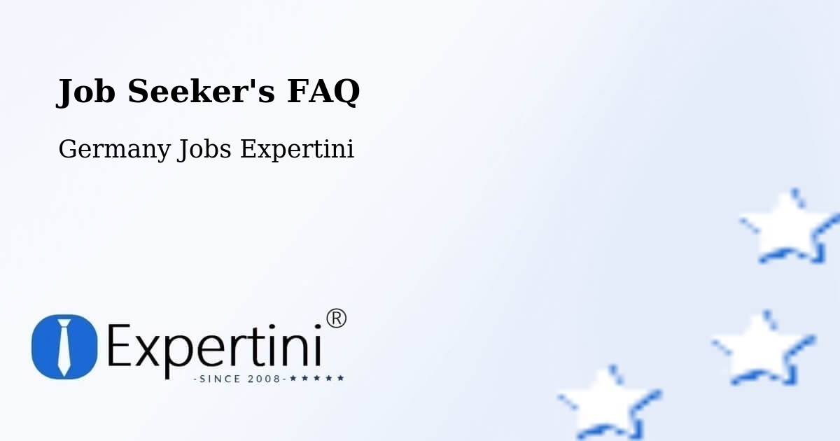 Job Seeker FAQ – Nordhastedt - Germany Jobs Expertini